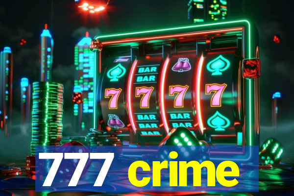 777 crime